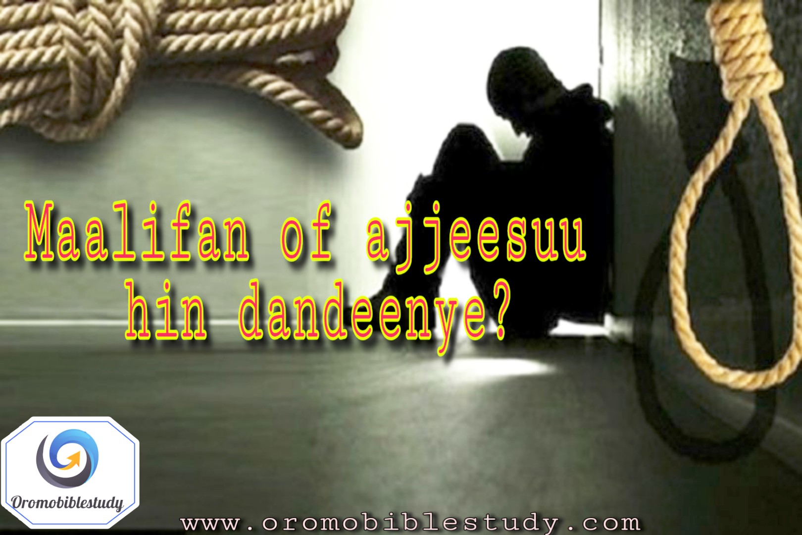 Maalifan of ajjeesuu hin dandeenye?